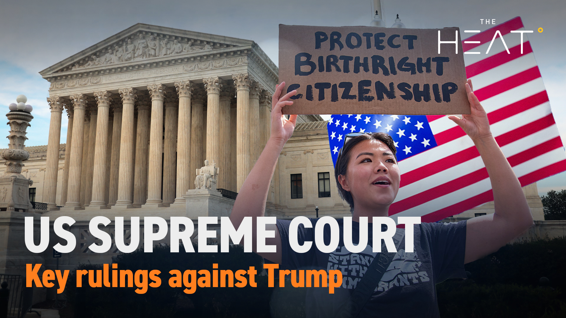 The Heat: US Supreme Court | Landmark rulings