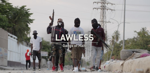Lawless – Gangs of Haiti