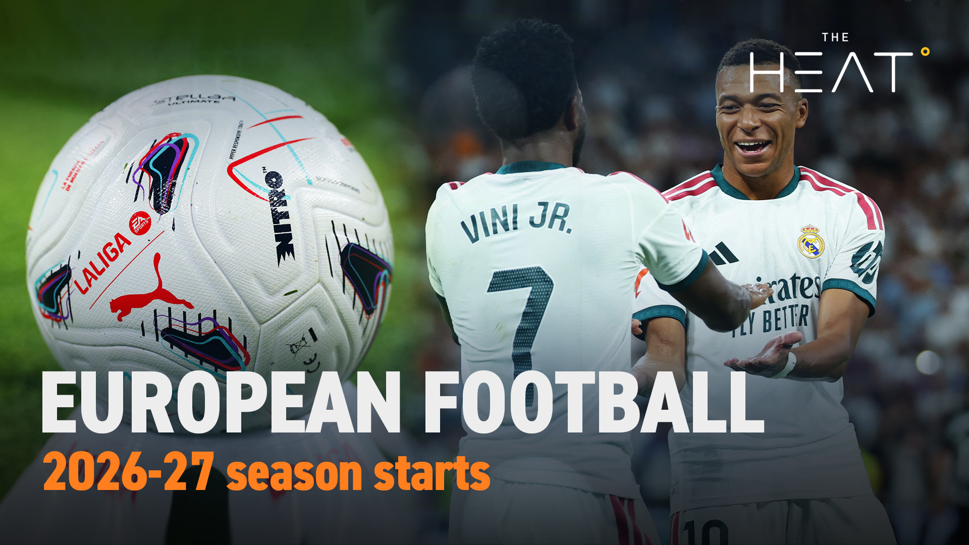 The Heat: European Football Season