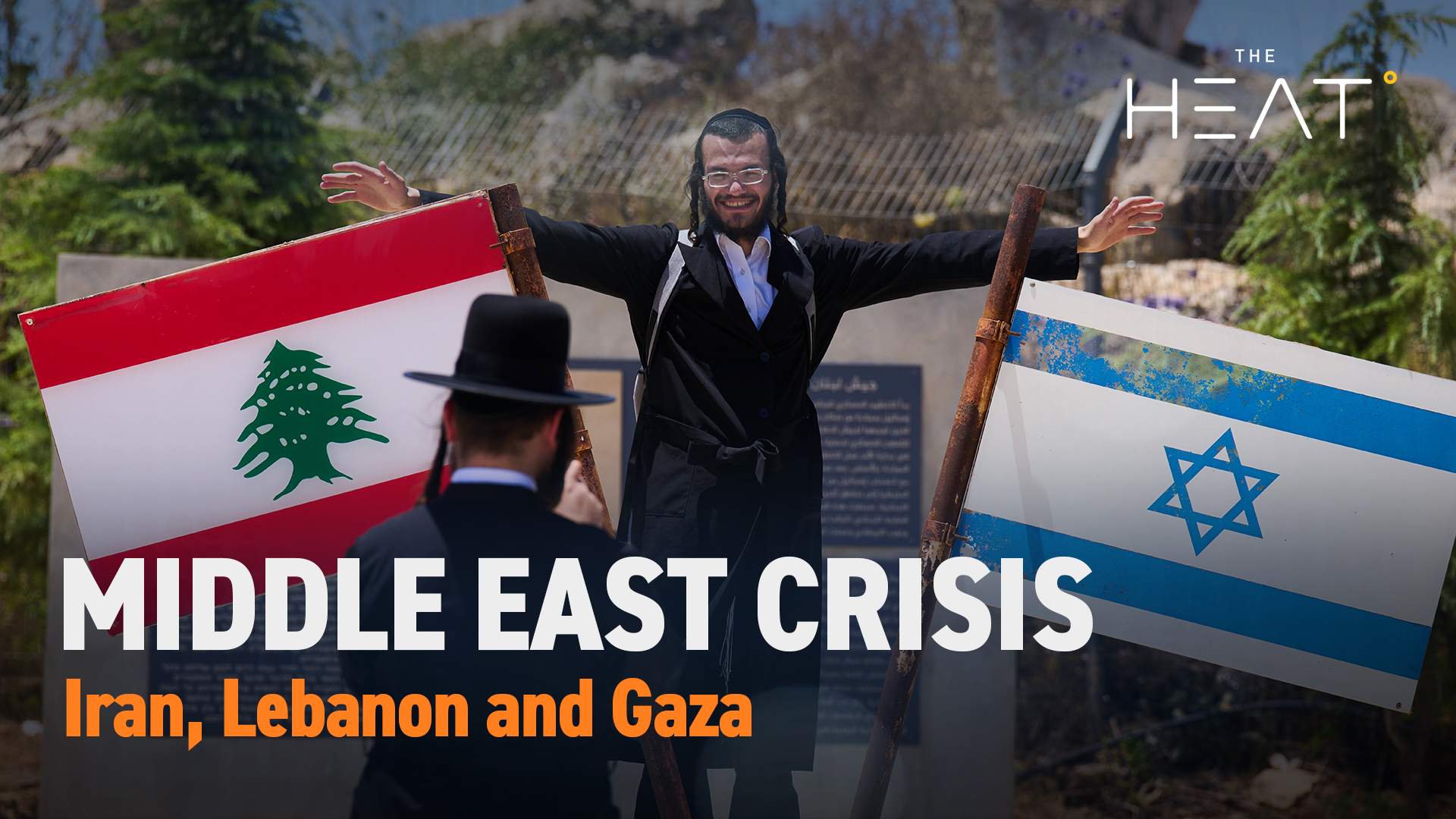 The Heat: Middle East Crisis | Iran, Lebanon and Gaza