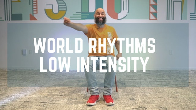 World Rhythms Low Intensity with Jorge - Workout 34