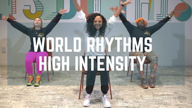 World Rhythms High Intensity with Alexis - Workout 14