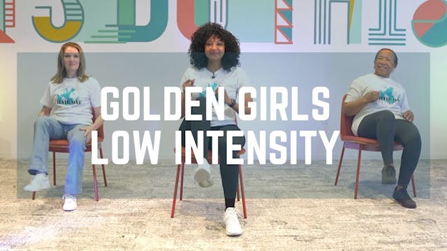 Golden Girls Low Intensity with Alexi...