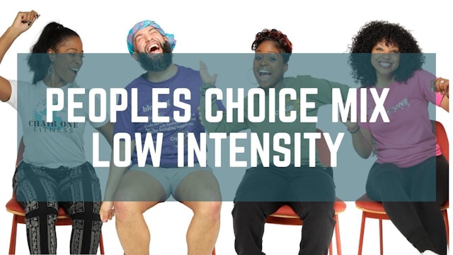 Peoples Choice Mix Low Intensity with mix of instructors - Workout 40