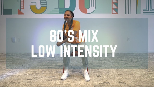 80's Mix Low Intensity with Alexis- Workout 33