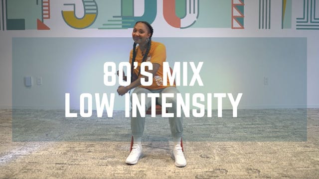 80's Mix -Low Intensity