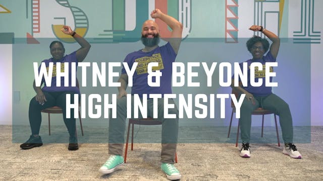 Whitney & Beyonce High Intensity with...