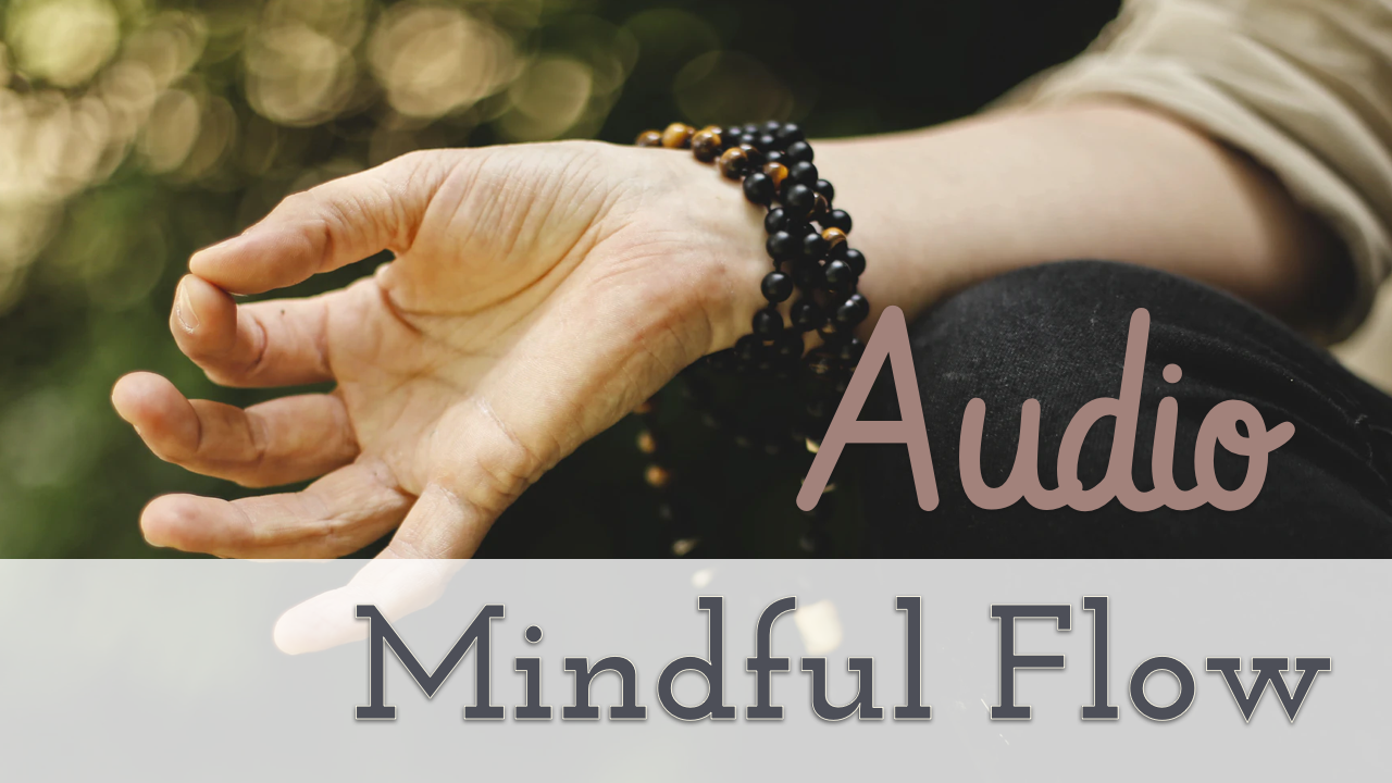 Mindful Flow - Audio
