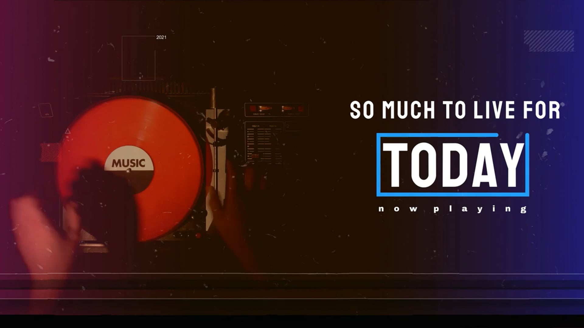 So Much To Live For Today Trailer