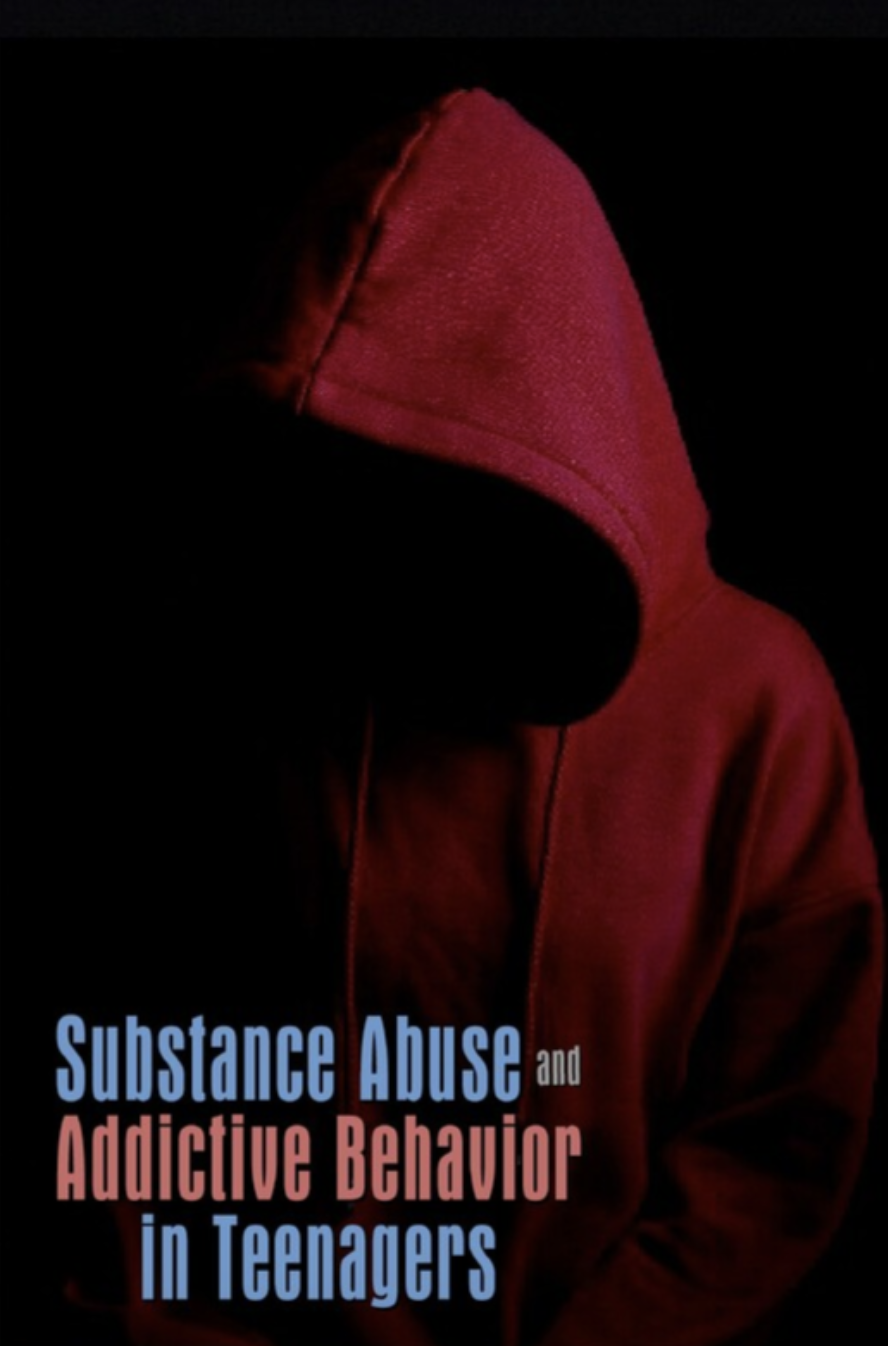 Substance Abuse and Addictive Behavior inTeenagers