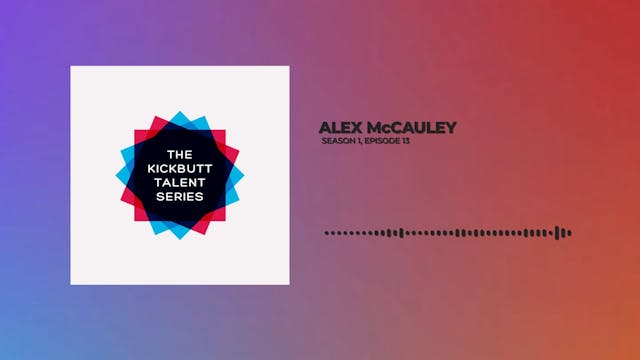 KBT S1E13 Alex McCauley