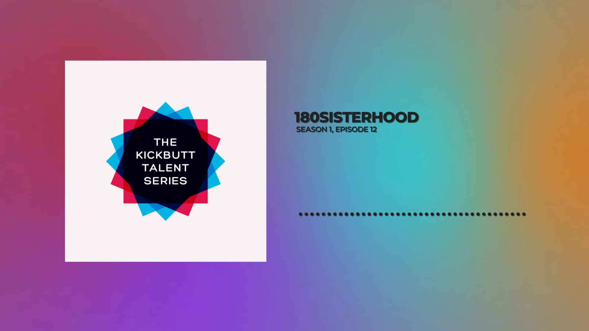 KBT S1E12 180 Sisterhood