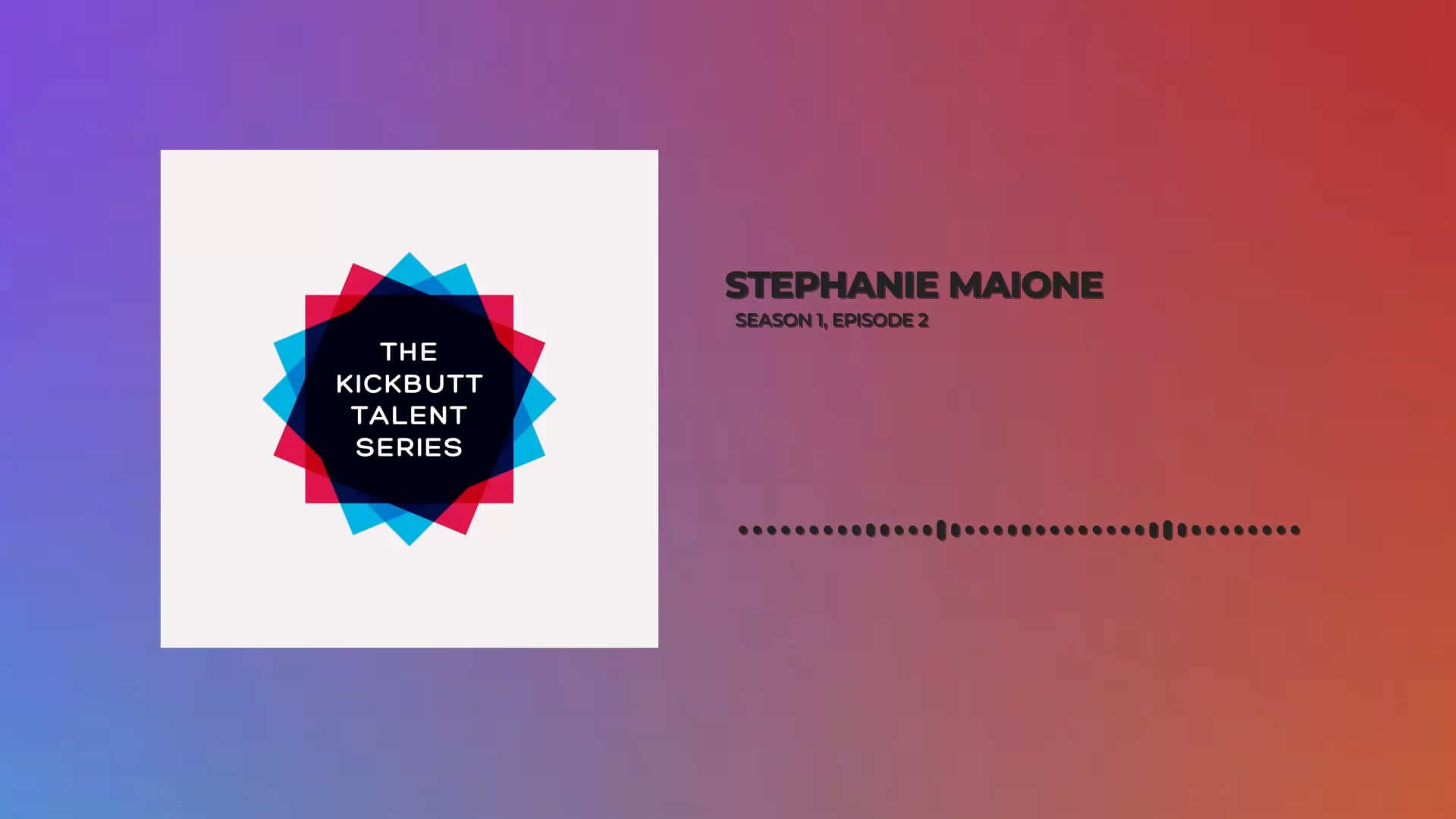 KBT S1E2 Stephanie Maione