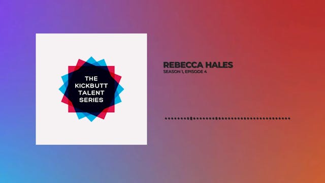 KBT S1E4 Rebecca Hales