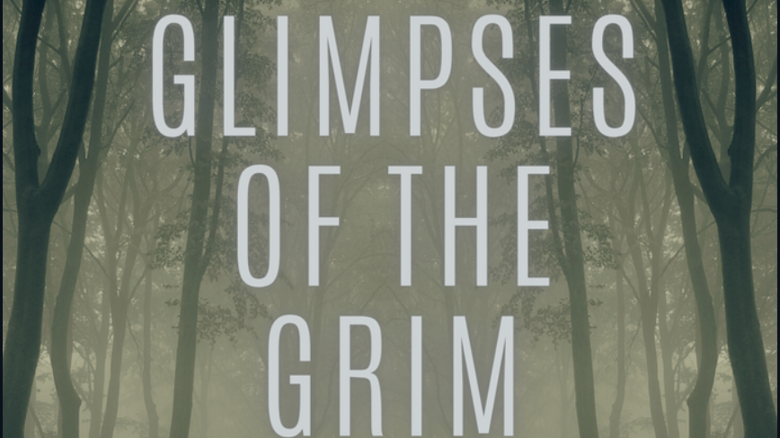 Glimpses of the Grim - Season 1