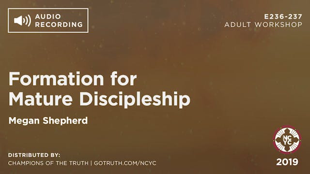 E236-237 - Formation for Mature Discipleship