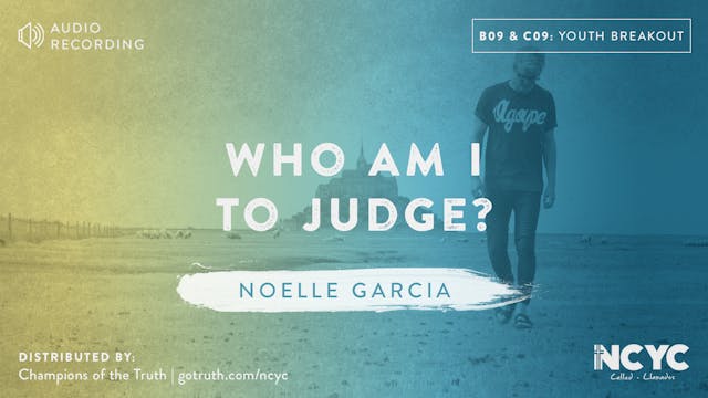 B09 and C09 - Who Am I to Judge?