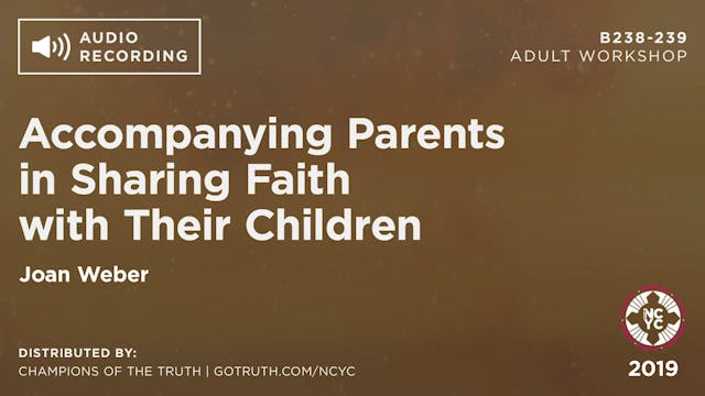 B238-239 - Accompanying Parents in Sharing Faith with Their Children
