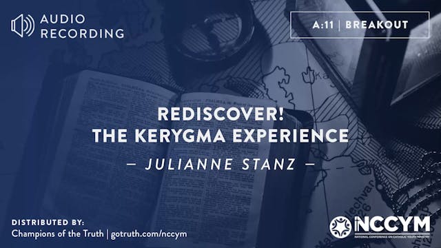 A11 - Rediscover! The Kerygma Experience