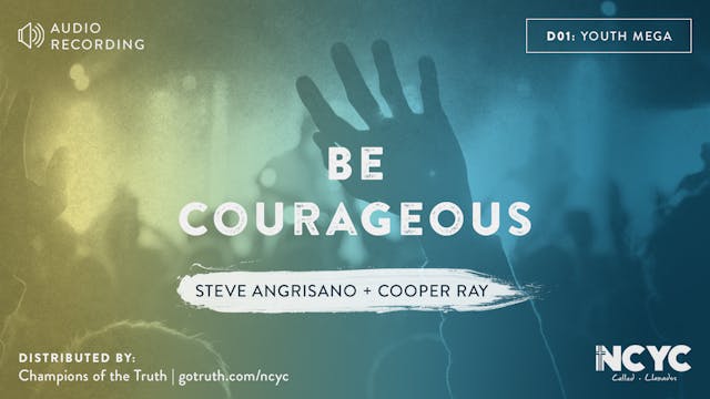 D01 - Be Courageous