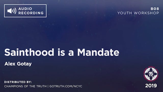 B08 - Sainthood is a Mandate
