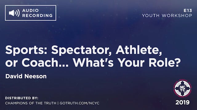 E13 - Sports: Spectator, Athlete, or Coach... What's Your Role?