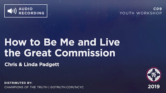 C09 - How to Be Me and Live the Great Commission