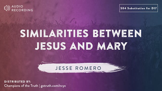 S04 Substitution for D17: Similarities Between Jesus and Mary