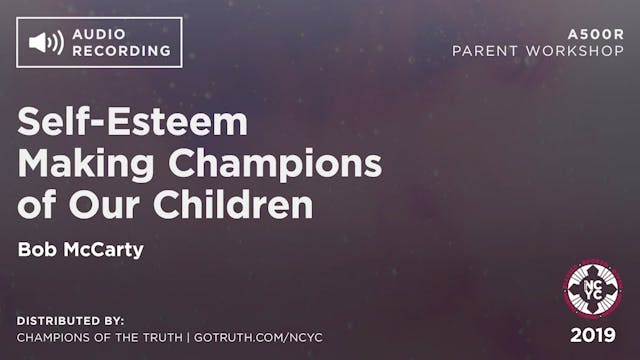 A500R - Self-Esteem Making Champions of Our Children