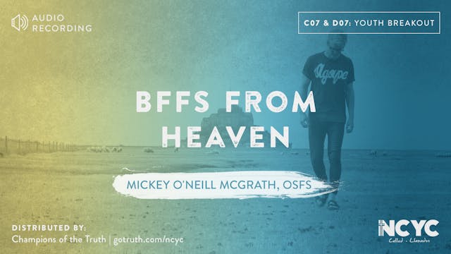 C07 and D07 - BFFs From Heaven