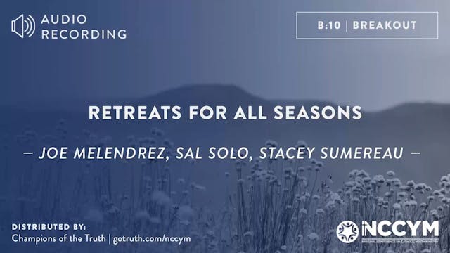 B10 - Retreats for All Seasons