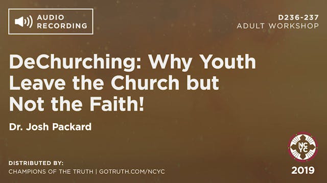 D236-237 - DeChurching: Why Youth Leave the Church but Not the Faith!