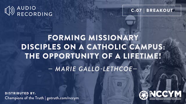 C07 - Forming Missionary Disciples on...