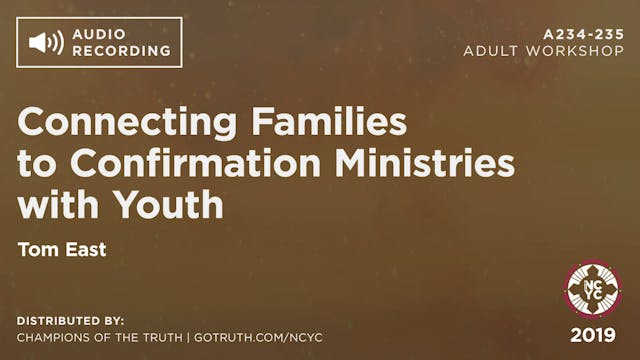 A234-235 - Connecting Families to Confirmation Ministries with Youth
