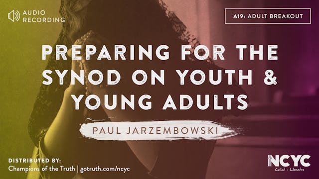 A19 - Preparing for the Synod on Youth & Young Adults