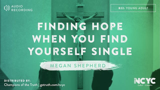 B22 - Finding Hope When You Find Your...