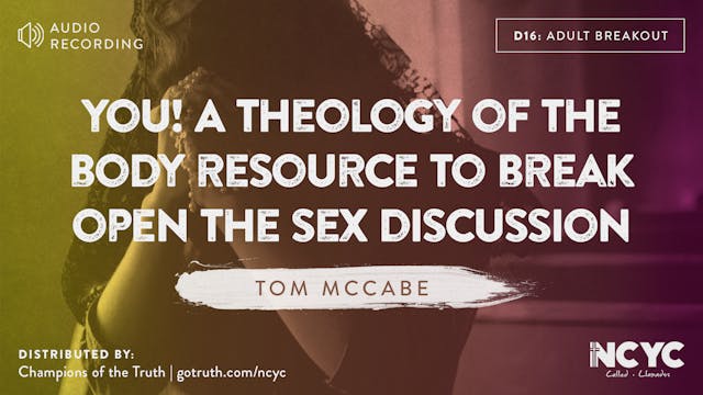 D16 - You! A Theology of the Body Resource to Break Open the Sex Discussion