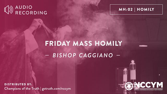MH02 - Friday Mass Homily