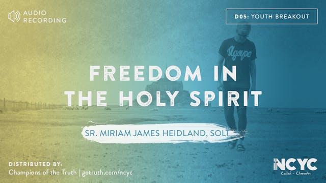 D05 - Freedom in the Holy Spirit