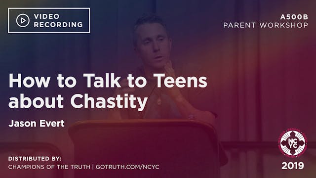A500B - How to Talk to Teens about Chastity