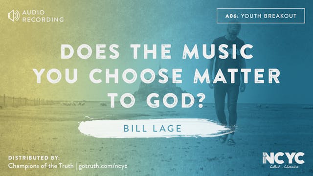 A06 - Does the Music You Choose Matter to God?