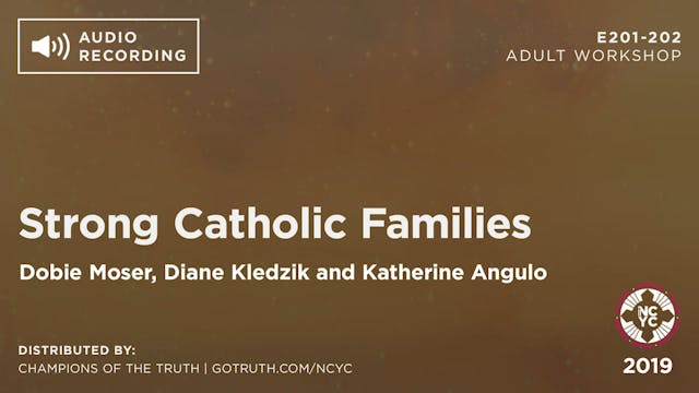 E201-202 - Strong Catholic Families