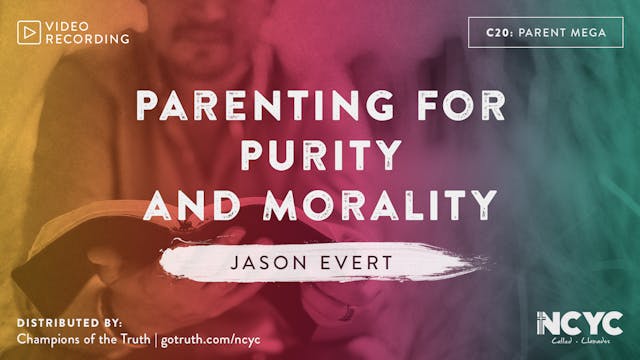 C20 - Parenting for Purity and Morality
