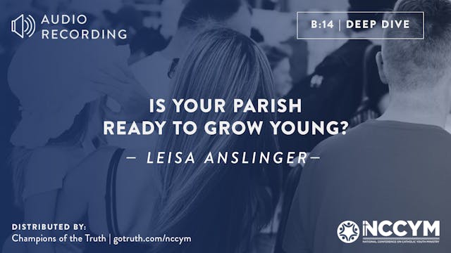 B14 - Is Your Parish Ready to Grow Young?
