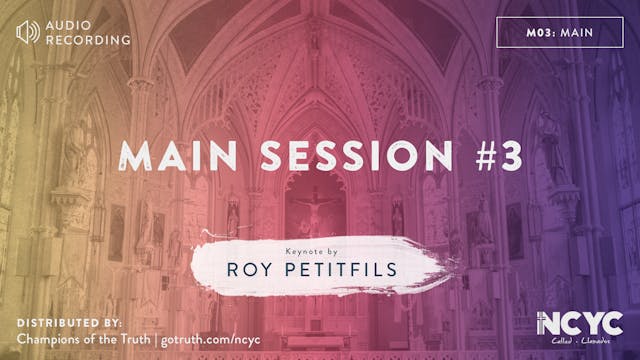 M03 - Main Session #3 with Keynote by Roy Petitfils