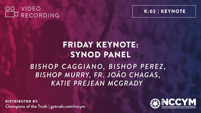 K02 - Friday Keynote Synod Panel (Video)