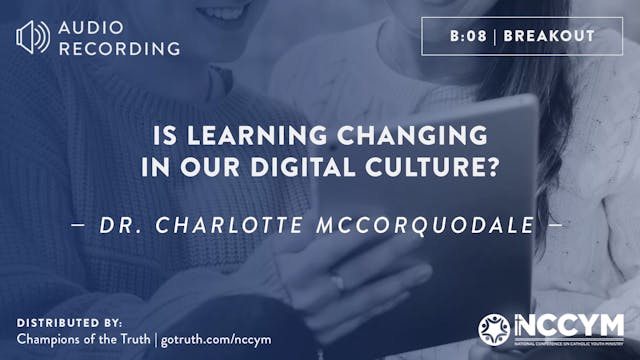 B08 - Is learning changing in our Digital Culture?