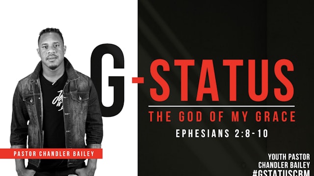 G-Status The God of My Grace