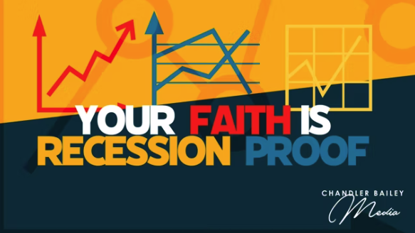 The Money Test - Your Faith is Recession Proof  (Part 2)