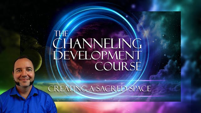 7 - Creating a Sacred Space
